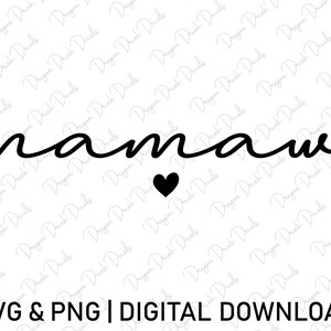 Mamaw Svg, Digital Downloads, Mama Svg, Family Svg, Mother's Day Svg ...
