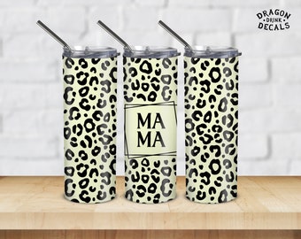 Mama Tumbler PNG, Digital Download, Seamless Leopard Tumbler Design, Mom Tumbler Wrap, 20oz Skinny Tumbler, Cheetah Tumbler Sublimation
