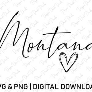Montana SVG, digitaler Download, USA, kursive Schrift, Montana Shirt, Silhouette, Herz, Zustand, Cricut, geschnittene Datei