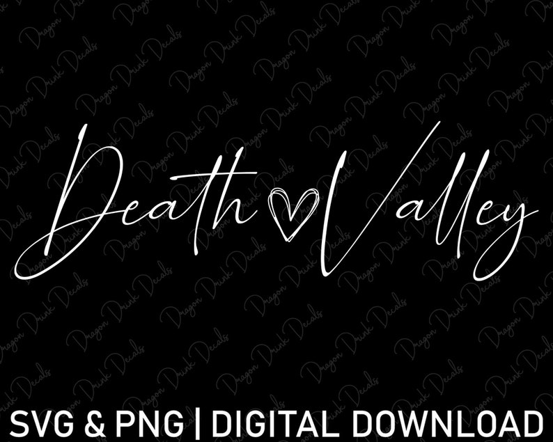 Death Valley National Park Svg, Digital Download, Cursive Font Svg ...