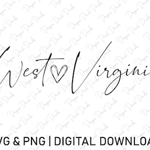 West Virginia Svg, Digital Download, USA Svg, Cursive Font Svg, West Virginia Shirt Svg, Heart Svg, State Svg, Cricut, Svg Cut File