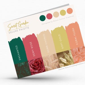 May include: A color palette card with the title "Secret Garden Deluxe Palette" and five color swatches labeled "Enchanted", "Dewy Rose", "Dawn Chorus", "Soft Gold", and "Coral Flush". The card is designed by Bloom Colour Creative.