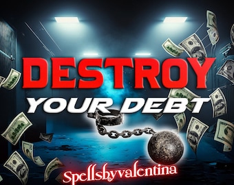 ULTIMATE DEBT DESTROYER Spell/Money/Prosperity/Wealth/Clear Abundance Blockages/Fast, Effective, Powerful/Millionaire Spell