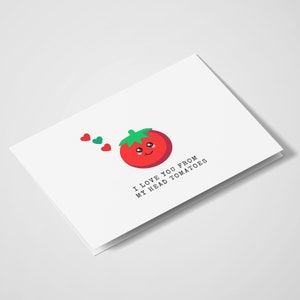 I Love You From My Head Tomaten | Pun Cards | Pun Wenskaarten | Love you Cards | Grappige kaarten | Eten Pun | Jubileum | Verjaardag