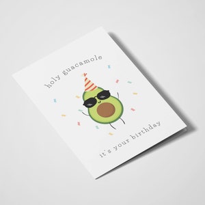 Holy Guacamole, Its Your Birthday | Cute Birthday Card | Hilarious Card | Avocado Card | Cute Birthday Card | Fruit Pun Card