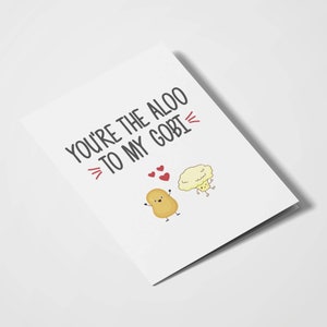 You're The Aloo To My Gobi / Love You / Desi Cards / Anniversary / Valentine's Day / Romantic Cards / Indian Cards / Indian Puns