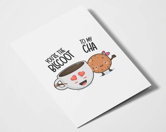 You're The Biscoot To My Cha | Tea and Biscuit | Indian Cards | Desi Humor | Anniversary | Valentine’s Day | Romantic | Indian Food Pun