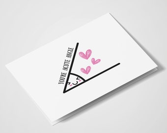 You’re Acute Angle | Everyday Card | Greeting Card | Love You Card | Anniversary | Birthday | Miss You | Funny Card | Cute Card