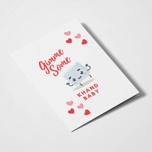 Gimme Some Khand Baby / Indian Cards / Desi Humor / Punjabi Cards / Anniversary / Love You / Valentine's Day / Romantic Cards