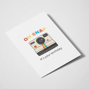 Oh Snap, Es ist dein Geburtstag | Geburtstagskarte | Geburtstagswünsche | Pun Geburtstagskarten | Pun Cards | Lustige Geburtstags-| Fotografie | Polaroid