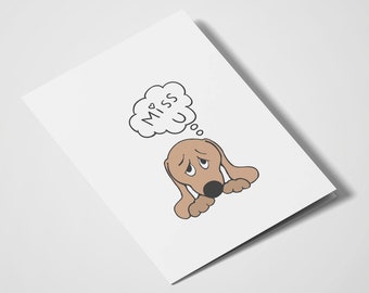 Miss You | Cute Dog | I Love You | Valentine’s Day | Romantic Cards | Everyday Cards | Just Because | Thinking of You | Dog Lovers