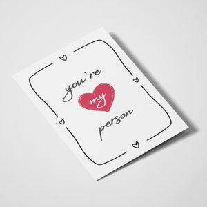 You&#39;re My Person | Valentine&#39;s Day Card | For Him | For Her | Girlfriend | Best Friend | Husband | Wife | Sister | Brother | Mum | Dad