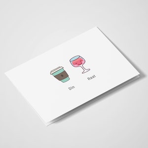 Din Und Raat | Grußkarten | Freundschaftskarten | Weinliebhaber | Kaffeeliebhaber | Freunde und Wein | Punny Karten | Geburtstag