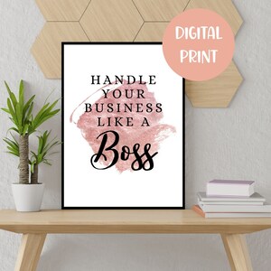 Handle Like A Boss Wall Art, Lady Boss, Boss Babe, Boss Quotes, Blush Pink Art, Wall Decor, Printable Wall Art, DIGITAL DOWNLOAD