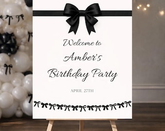 Black bow birthday welcome sign