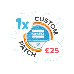 May include: A custom embroidered patch with a blue background and white text that says "AspinOne". The patch is surrounded by a yellow border and a green and white border. The text "CUSTOM PATCH" is written in a circle around the patch. The text "1x" is in a circle to the left of the patch. The text "£25" is in a circle to the right of the patch.