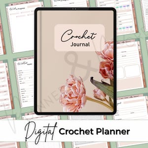 Könnte beinhalten: Digitaler Häkelplaner auf einem Tablet, mit einem Cover mit dem Text "Crochet Journal" und einem floralen Design. Der Planer enthält Abschnitte zur Verfolgung von Projekten, Garnen und mehr. Die Wörter "Work in Progress" und "Digital Crochet Planner" sind ebenfalls sichtbar.