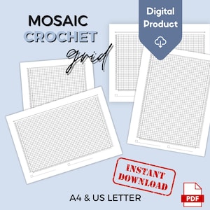 May include: Three printable PDF pages of a mosaic crochet grid, in A4 and US Letter sizes. The grid is black and white and has a simple design. The text "MOSAIC CROCHET grid" is in black text on a white background. The text "INSTANT DOWNLOAD" is in red text on a white background. The text "A4 & US LETTER" is in black text on a white background. The text "Digital Product" is in black text on a white background. The text "PDF" is in black text on a white background.