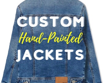 Custom Hand Painted Jean Jackets, Any Design you Want!