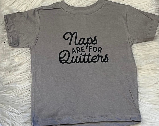 Naps are for Quitters Kids Graphic T-Shirt
