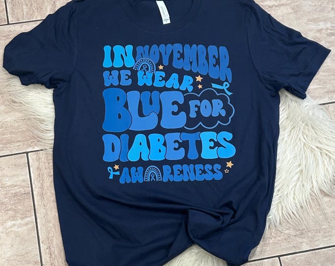 Diabetes Awareness Shirt: In November We Wear Blue Ribbon