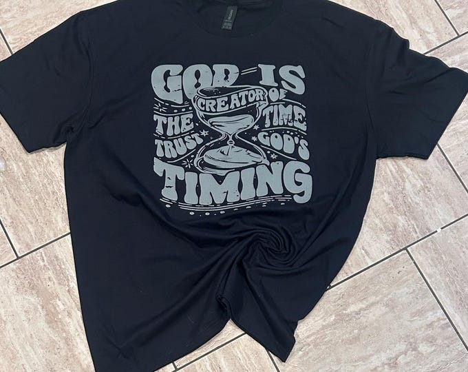God's Timing Christian T-Shirt: Religious Tee, Jesus Lover Shirt