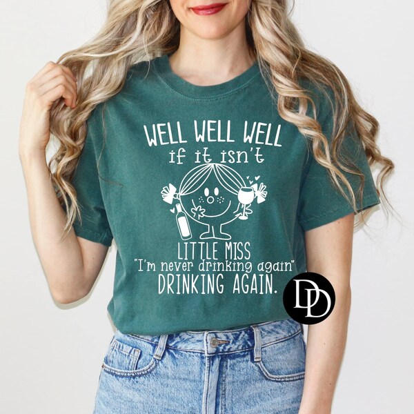 Funny Women's Tank Top - "Well Well If It Isn't Little Miss I'm Never Drinking Again" Blue Top - View #3