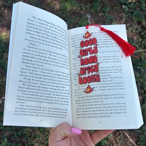 Spicy Books Bookmark: Good Girls Read, Acrylic Bookmark with Tassel