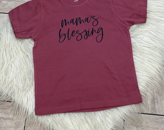 Mama's Blessing Shirt: Blessed Baby Tee