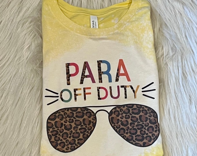 Para Off Duty Bleached Shirt - Paraprofessional Gift