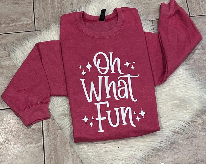 Oh What Fun Christmas Sweatshirt: Holiday Party Crew Neck