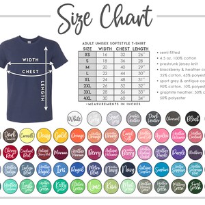 May include: A size chart for adult unisex softstyle t-shirts. The chart includes measurements in inches for sizes XS to 4XL, detailing width, chest, and length. Color swatches are displayed below the chart.