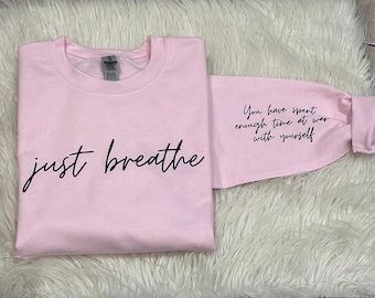 Just Breathe Shirt: Inspirational Graphic Tee