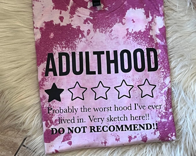 Adulthood Graphic Shirt: Funny One-Star Review Tee