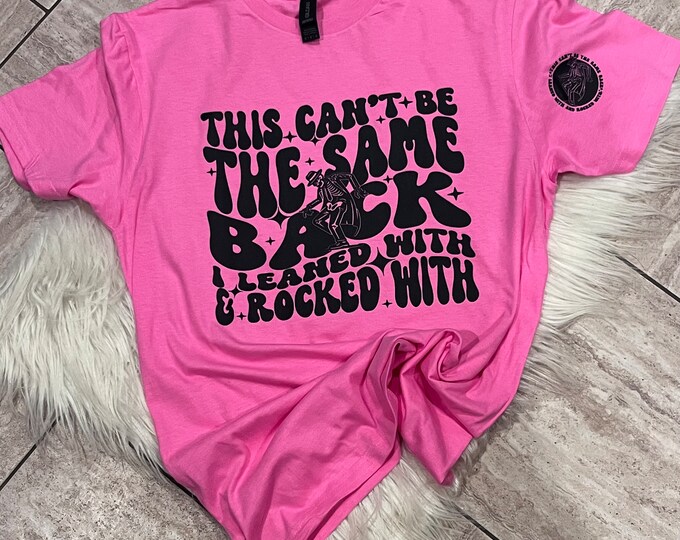 This can’t be the Same Back I leaned with and Rocked with Shirt, Funny Shirt, Graphic Shirt