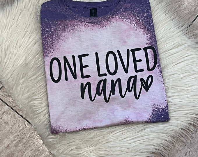 One Loved Nana Shirt: Cotton Blend Graphic Tee