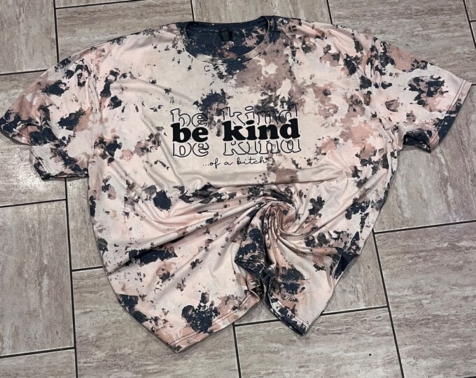 Be Kind Bleach Spot Graphic Shirt