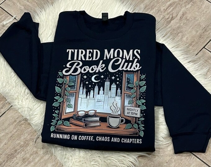 Tired Moms Book Club; Mom T-shirt