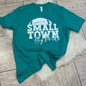 Small Town Football Pride Shirt: Cotton Graphic Tee