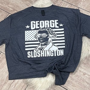 George Sloshington Shirt: 4th of July Cotton Tee