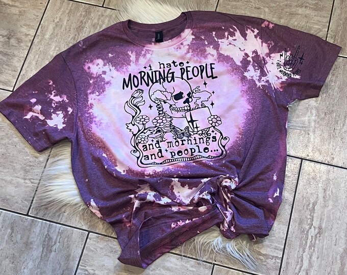 I hate morning people Shirt, Skeleton Shirt, Funny Graphic Shirt, Graphic Shirt,