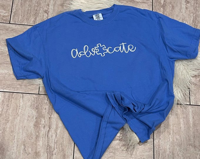 Autism Advocate Shirt: Comfort Colors Cotton Tee