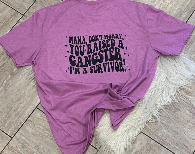 Funny Mom Shirt: Mama Raised a Gangster, Retro Style