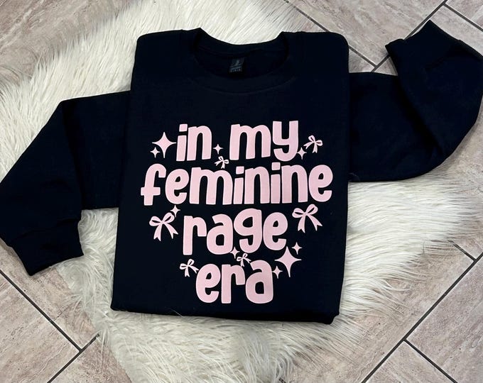 In my Feminine Rage Era Shirt, Feminism Shirt, Women's Right Shirt,