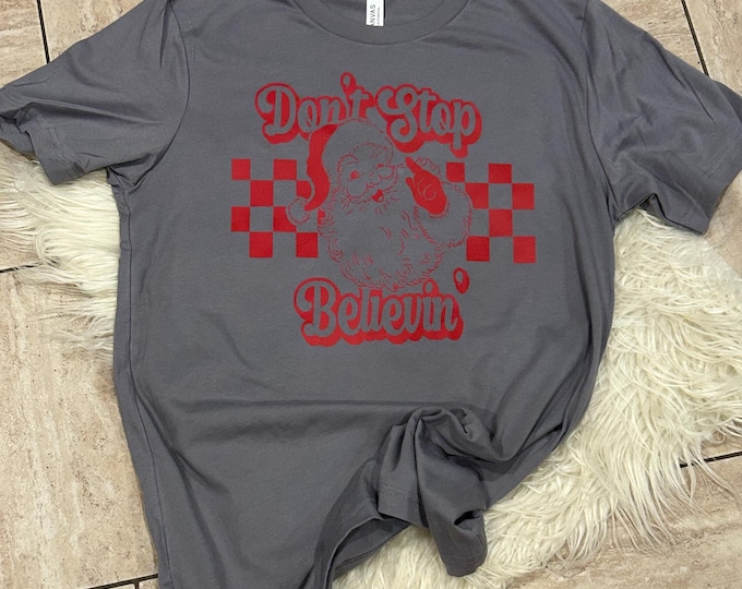 Don't Stop Believin' Christmas T-shirt, Family Matching Shirt