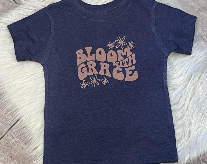 Bloom with Grace Kids Shirt: Floral Graphic Tee