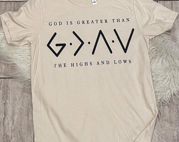 God is Greater Cotton T-Shirt, Faith Christian Tee
