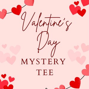 Valentines Mystery Tshirts , Valentines Mystery Shirts, Shirts, Valentines Shirts