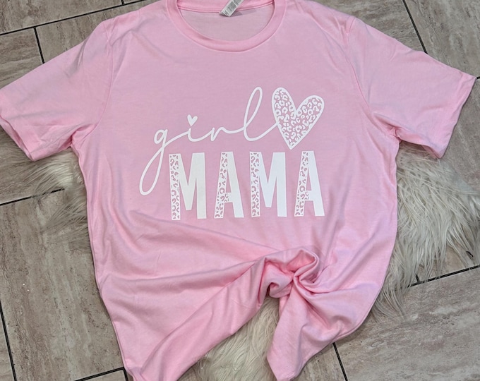 Girl Mama Cheetah Print Shirt - Mom of Girls Graphic Tee