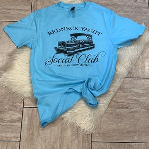 Redneck Yacht Social Club Shirt, Redneck Yacht Club Shirt, Social Club Shirt, Graphic Shirt